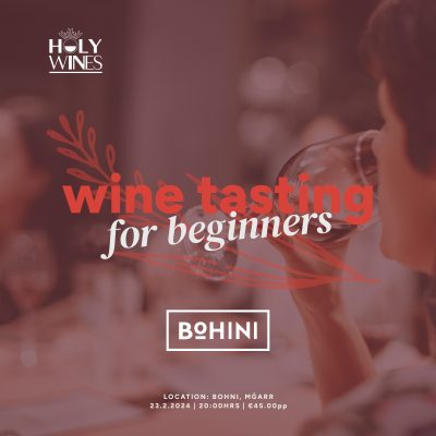 Holy Wines - Bohini - Wine Wasting - Beginners - Mgarr